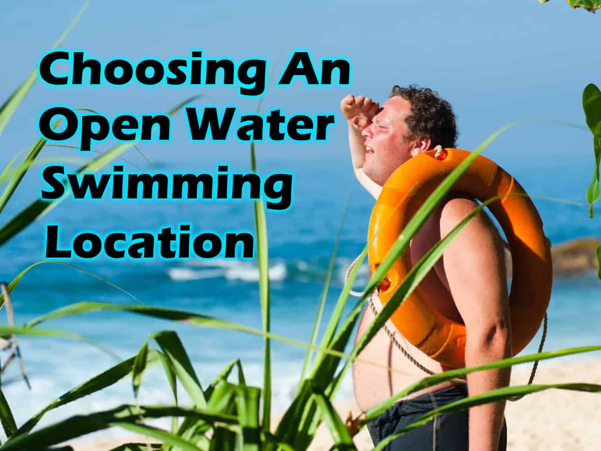 How to Choose Safe Open Water Swimming Locations (2024)